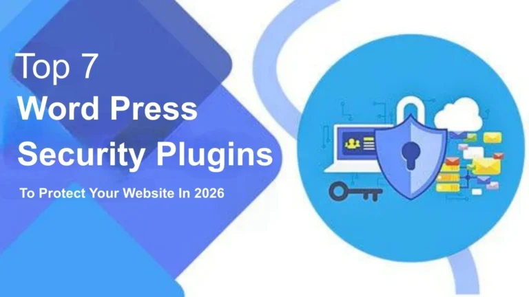 Top 7 WordPress Security Plugins (2026 Guide)