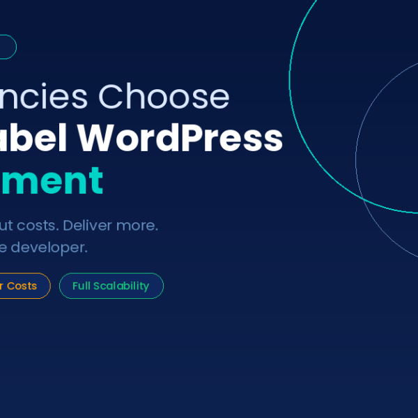 White Label WordPress Development for Agencies White Label WordPress Development for Agencies
