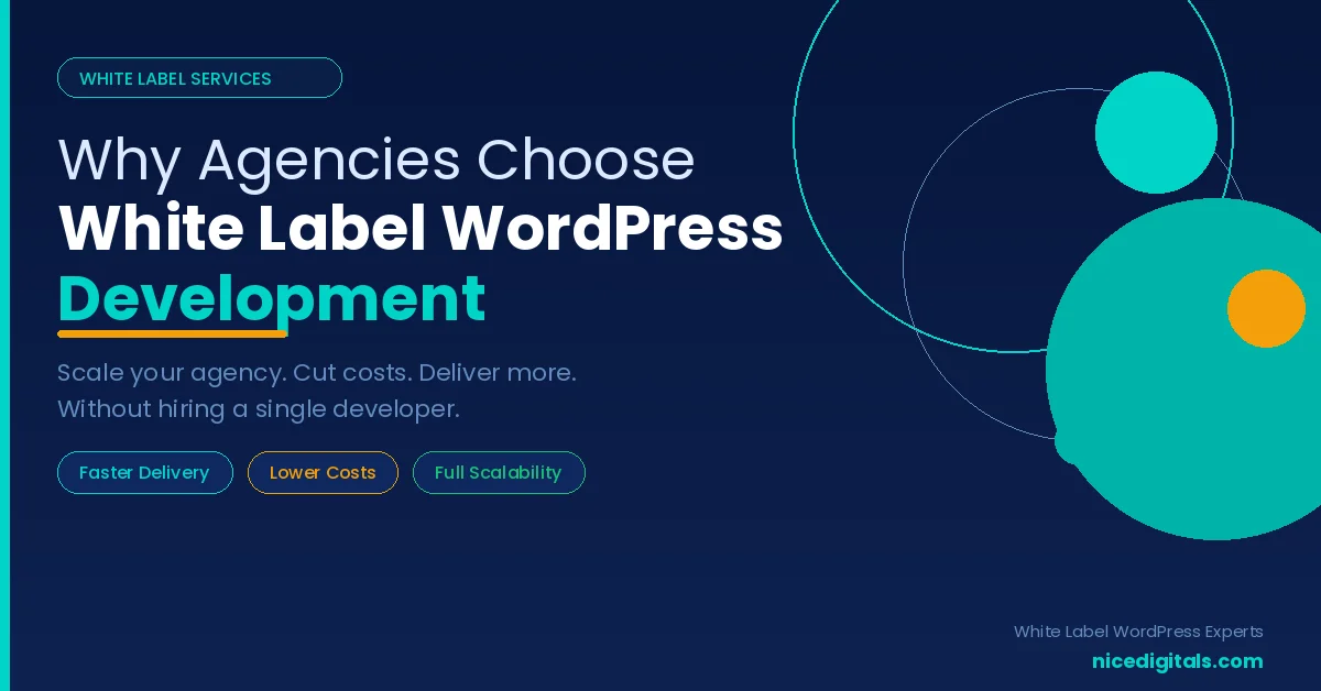 Benefits of White Label WordPress Development for Agencies