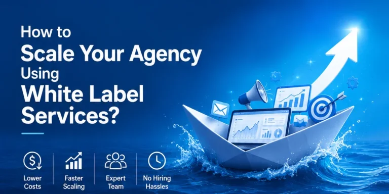 How to Scale Your Agency Using White Label Services?