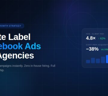 Everything to Know About White Label Facebook Ads: Agency Guide