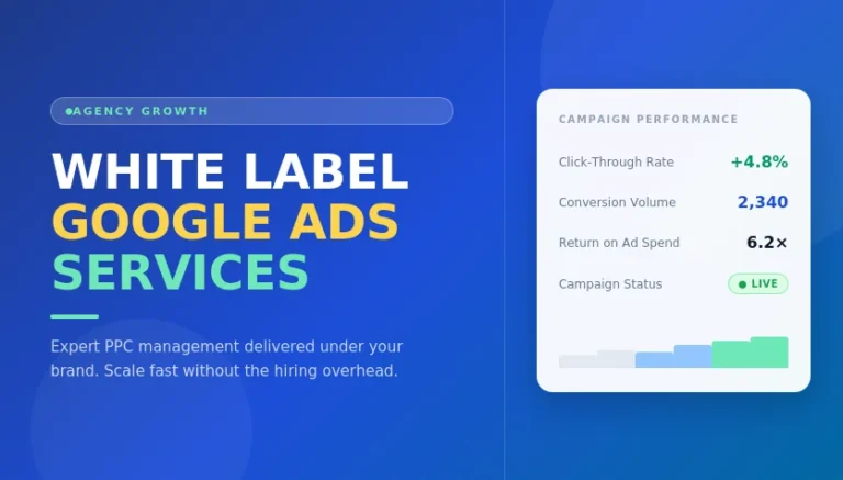 White Label Google Ads Services for Faster Agency Growth