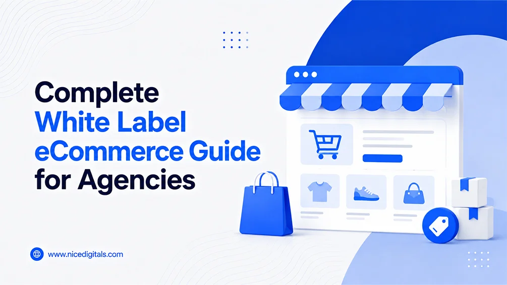 White Label Ecommerce Development: A Complete Guide for Agencies in 2026